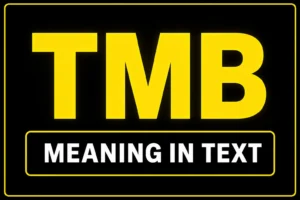 TMB Meaning in Text