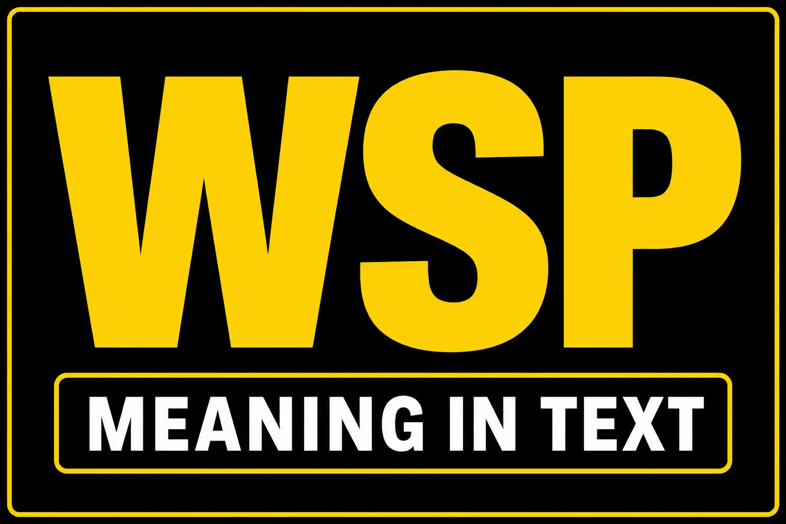 WSP Meaning in Text