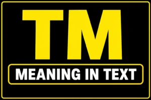 TM Meaning in Text