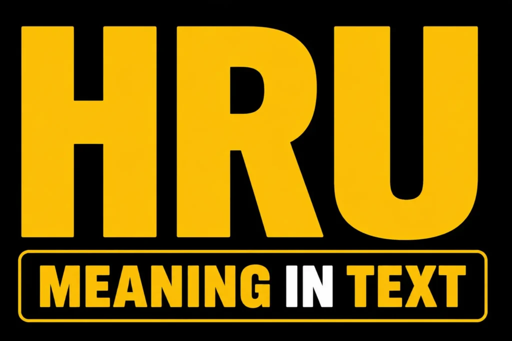 HRU Meaning in Text