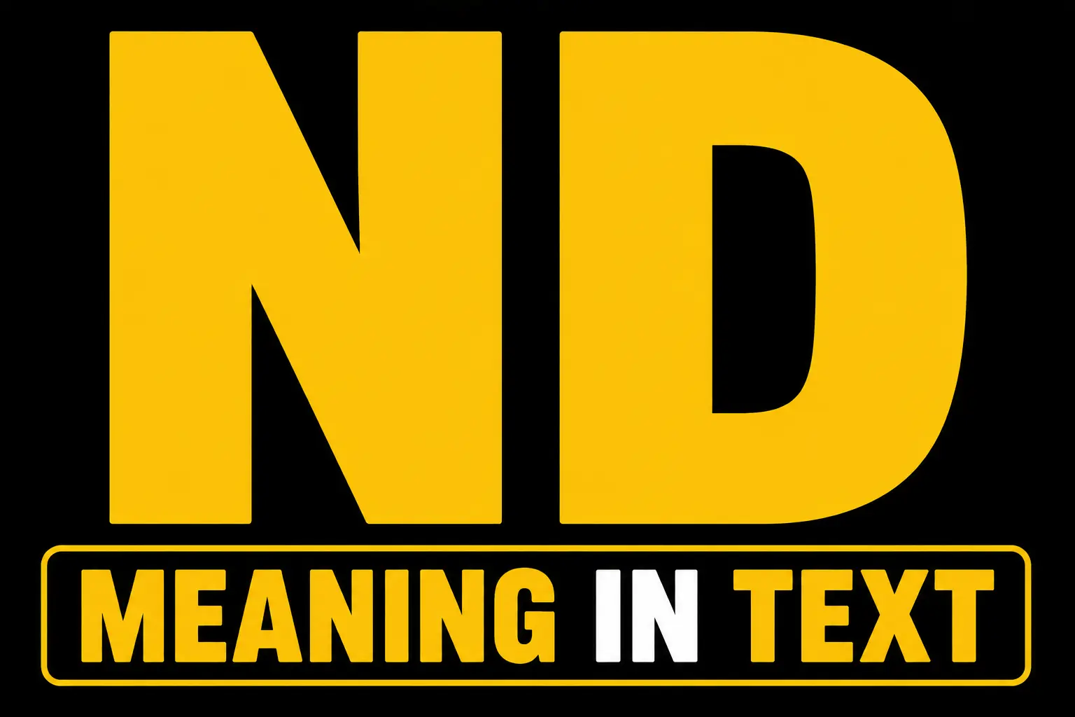 ND Meaning in Text