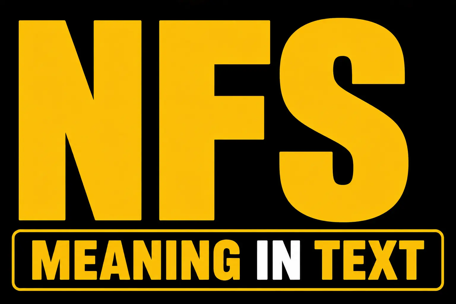 NFS Meaning in Text