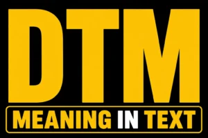 DTM Meaning in Text