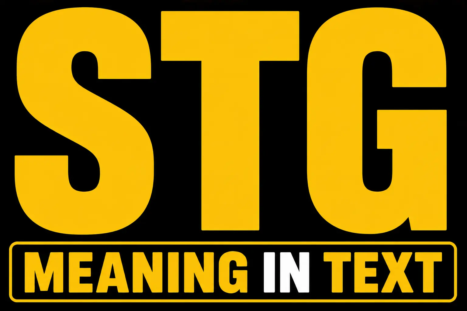 STG Meaning in Text