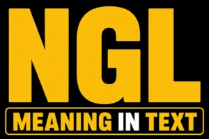 NGL Meaning in Text