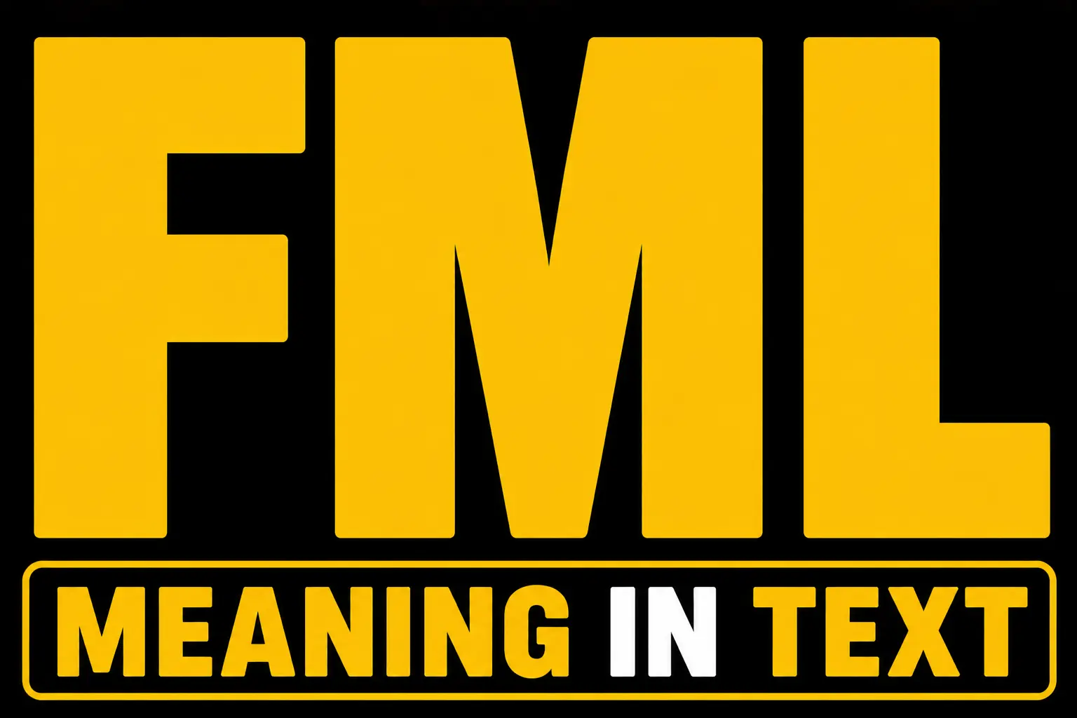 FML Meaning in Text