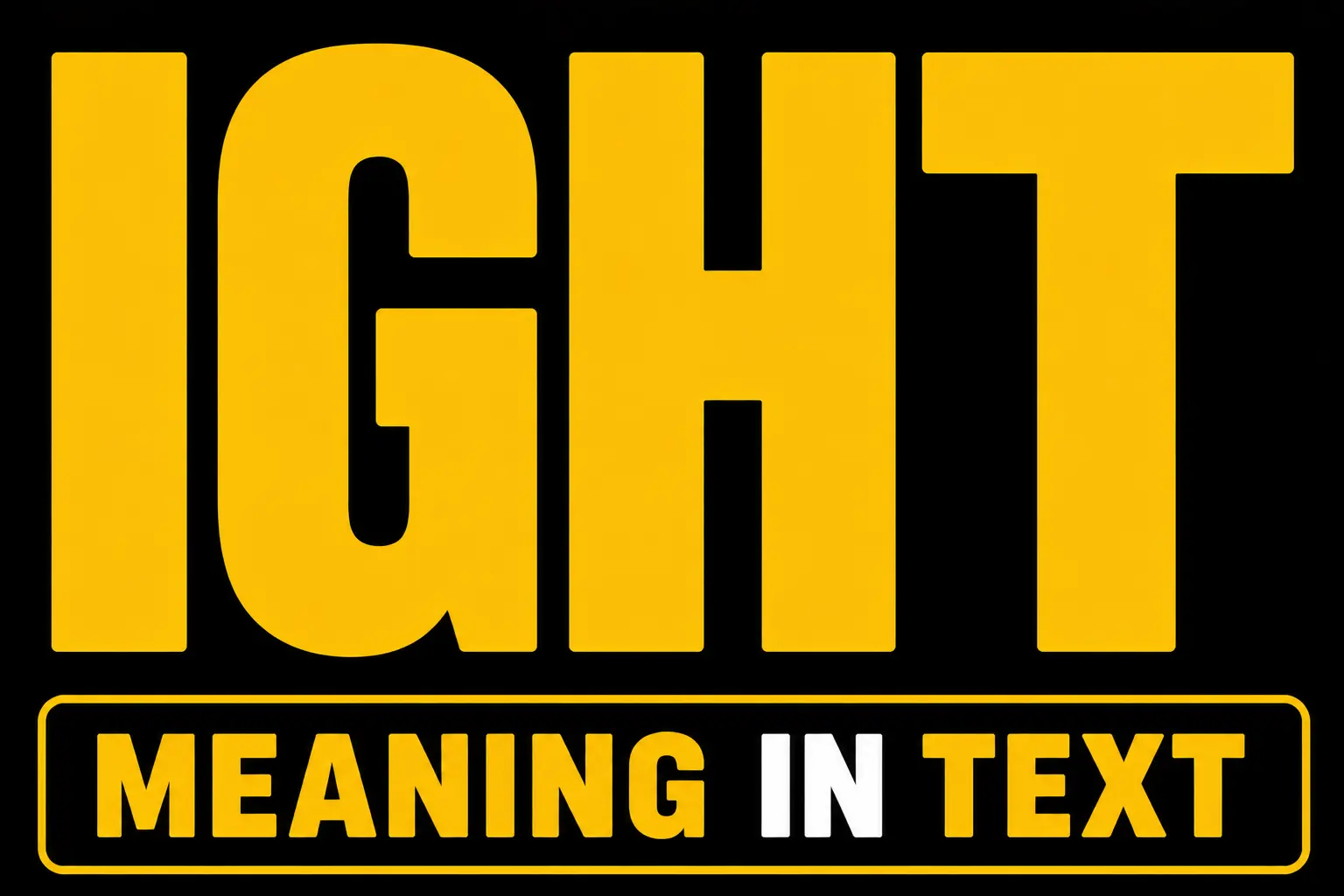 Ight Meaning in Text