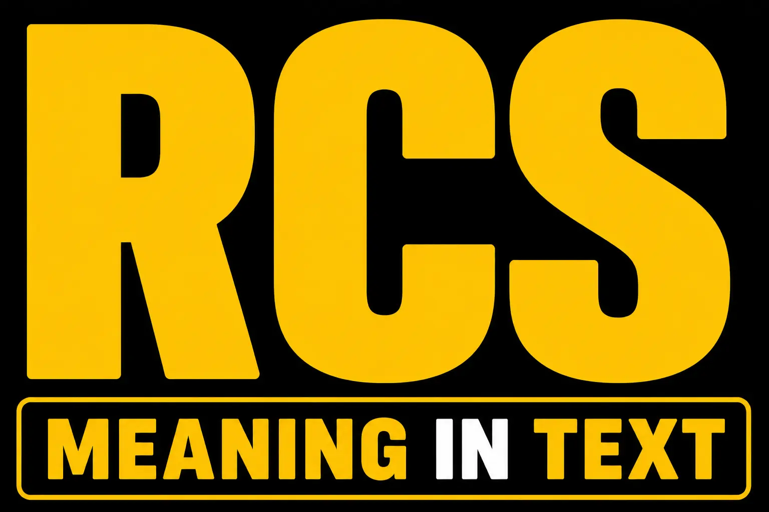 RCS Meaning in Text