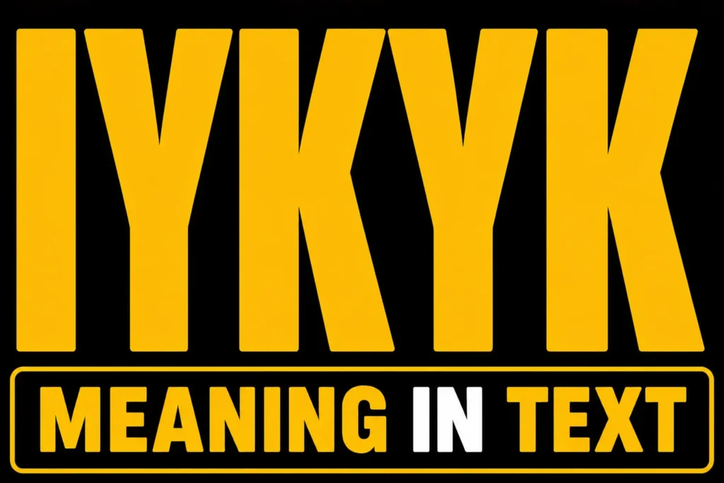IYKYK Meaning in Text