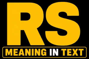 RS Meaning in Text