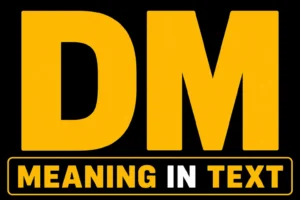 DM Meaning in Text
