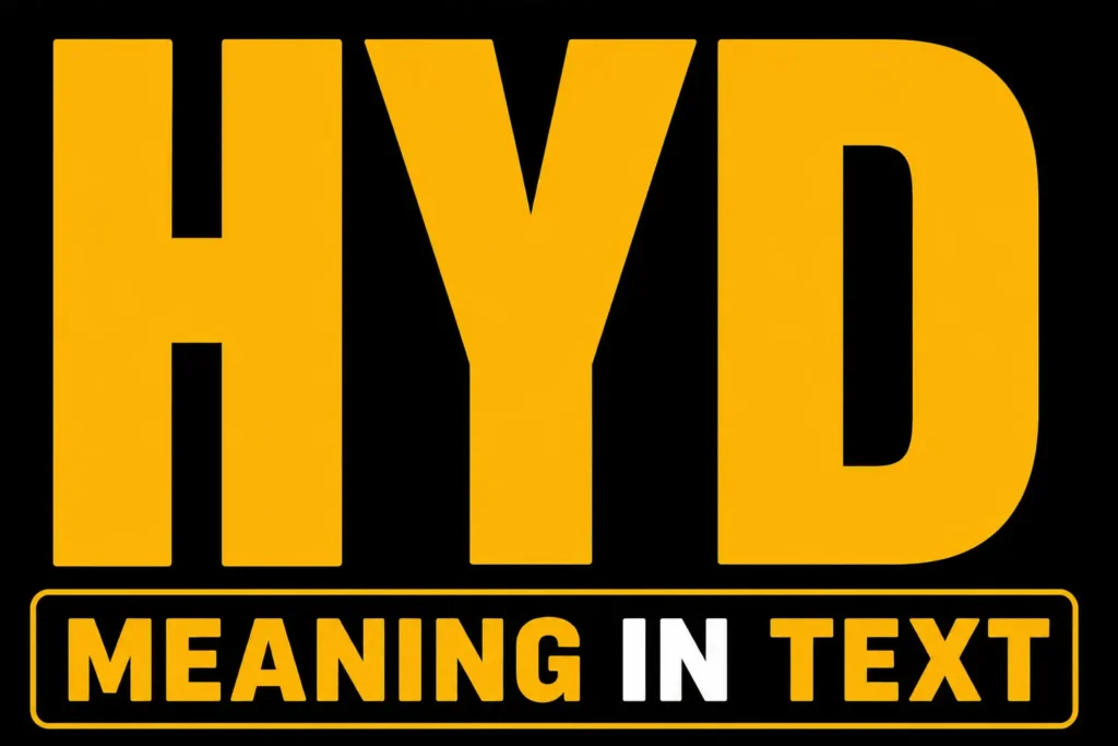 HYD Meaning In Text