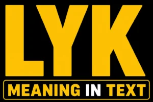 LYK Meaning In Text
