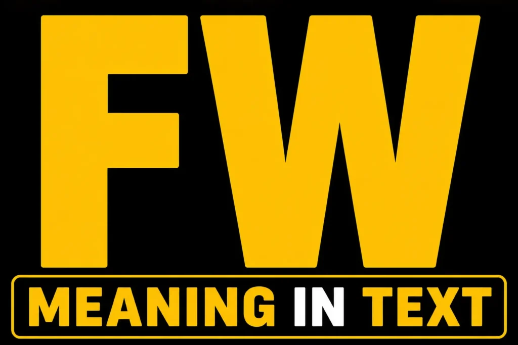 FW Meaning In Text Edit
