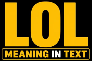 LOL Meaning In Text