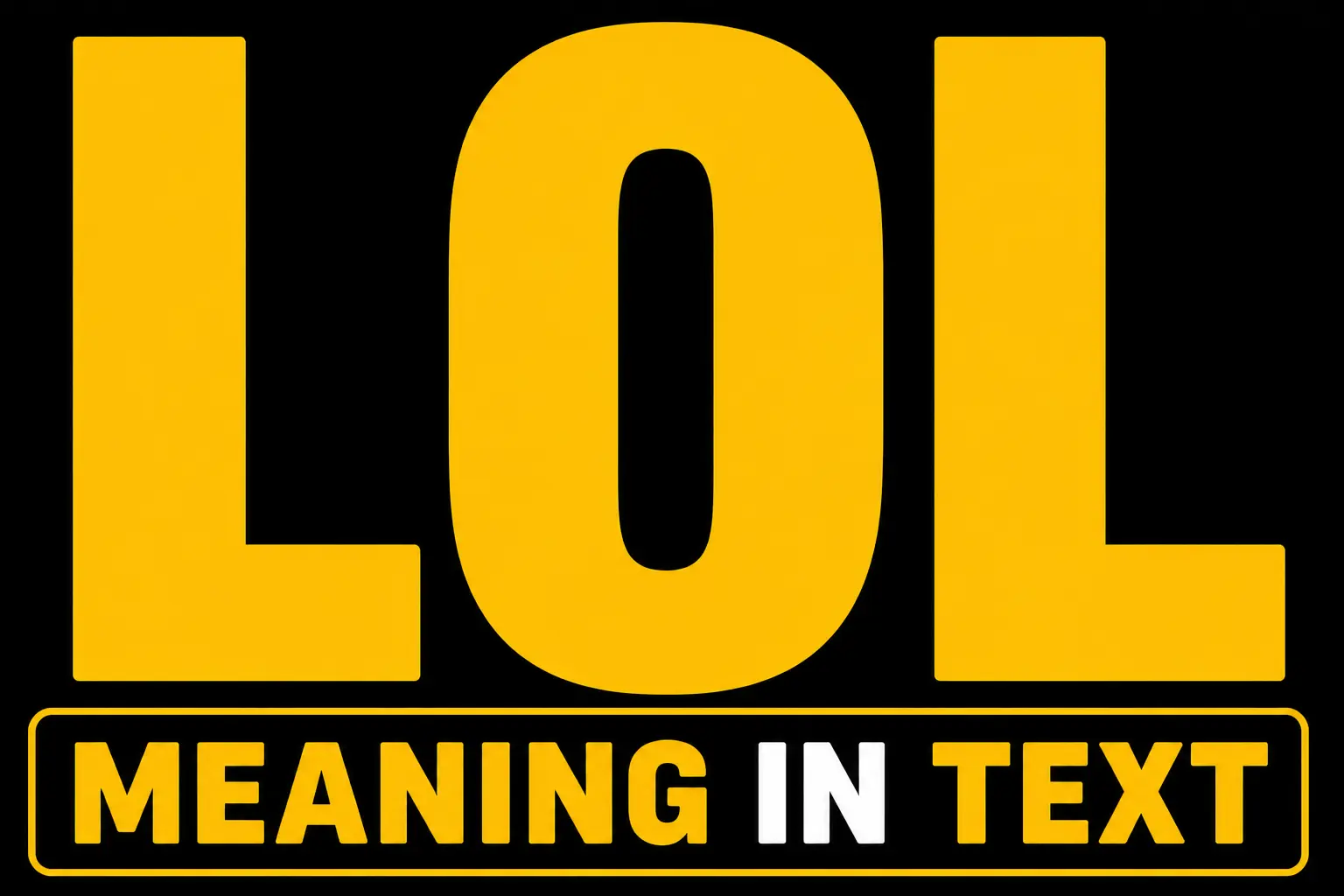 LOL Meaning In Text