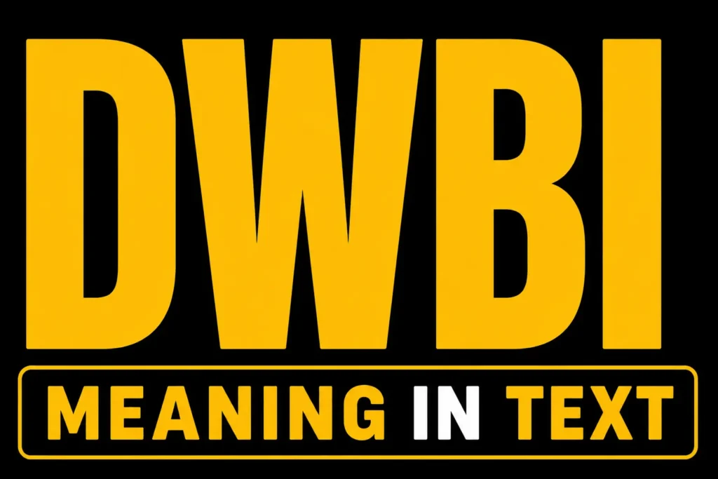 DWBI Meaning in Text