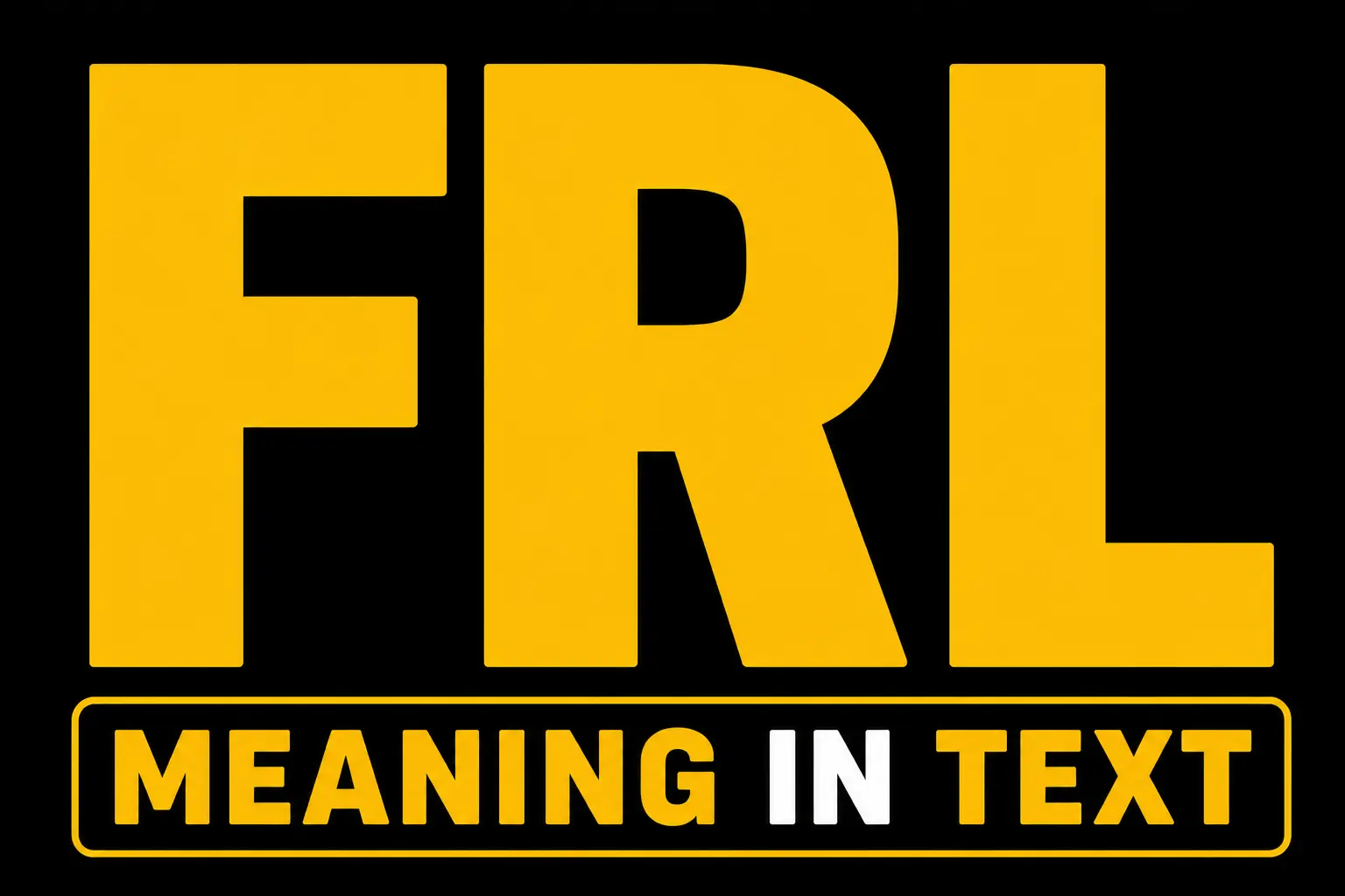 FRL Meaning in Text