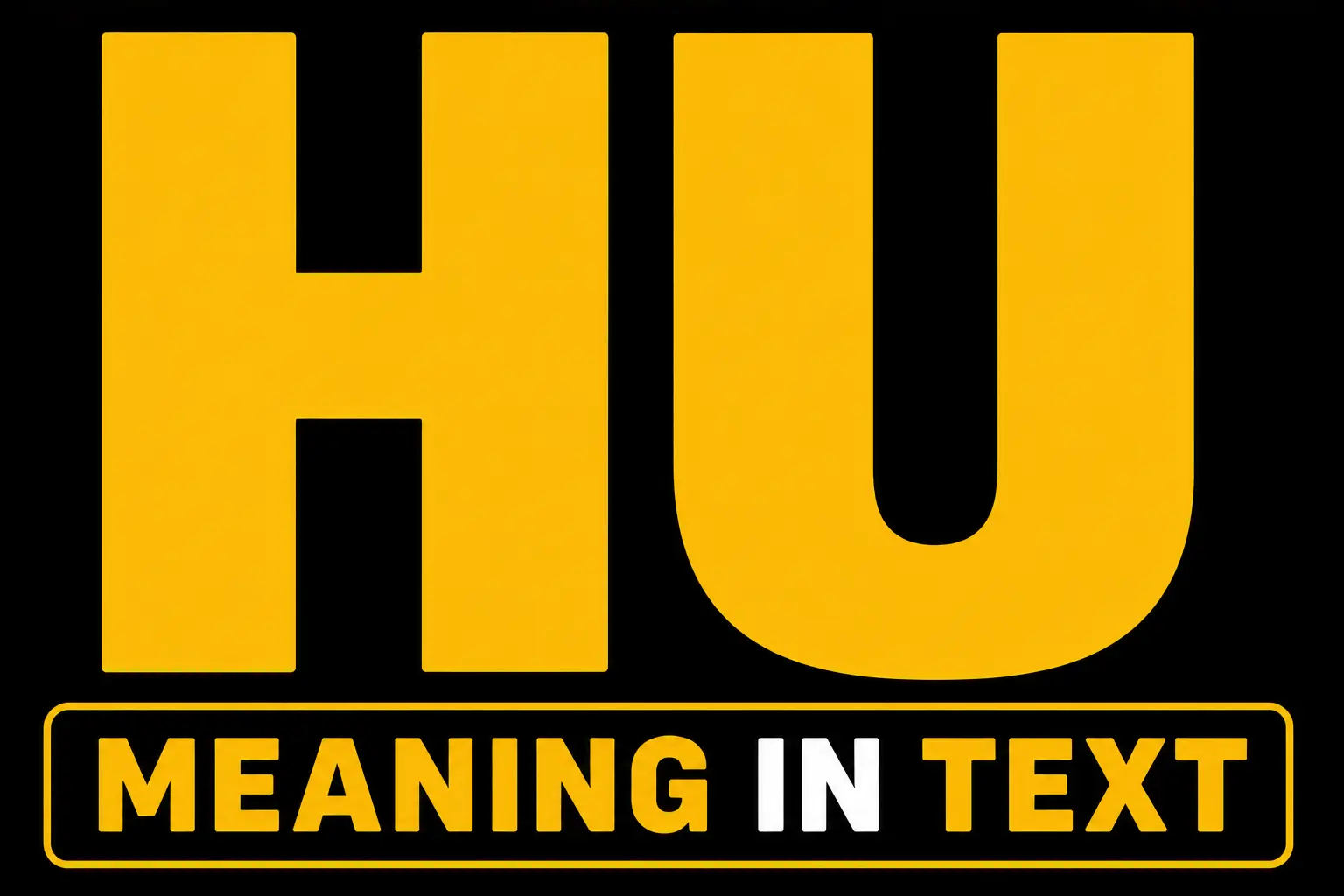 HU Meaning in Text