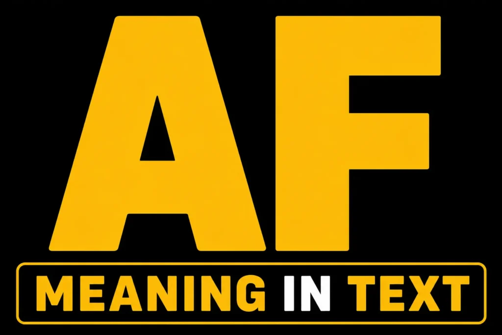 AF Meaning in Text