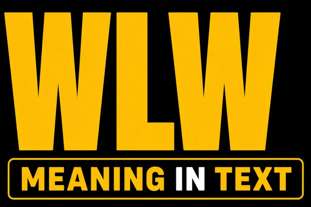 WLW Meaning in Text