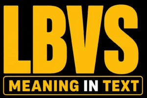 LBVS Meaning in Text