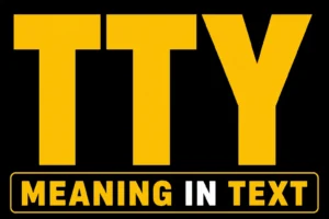 TTY Meaning in Text