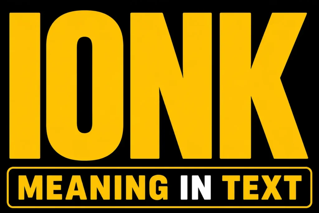 IONK Meaning in Text