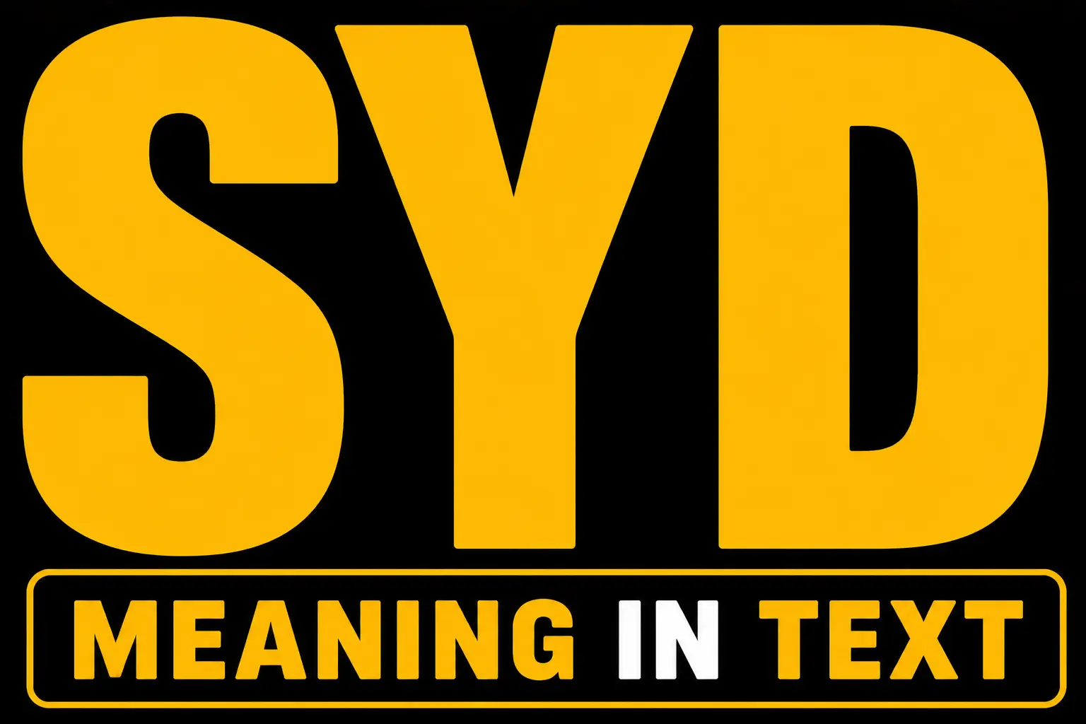 SYD Meaning in Text