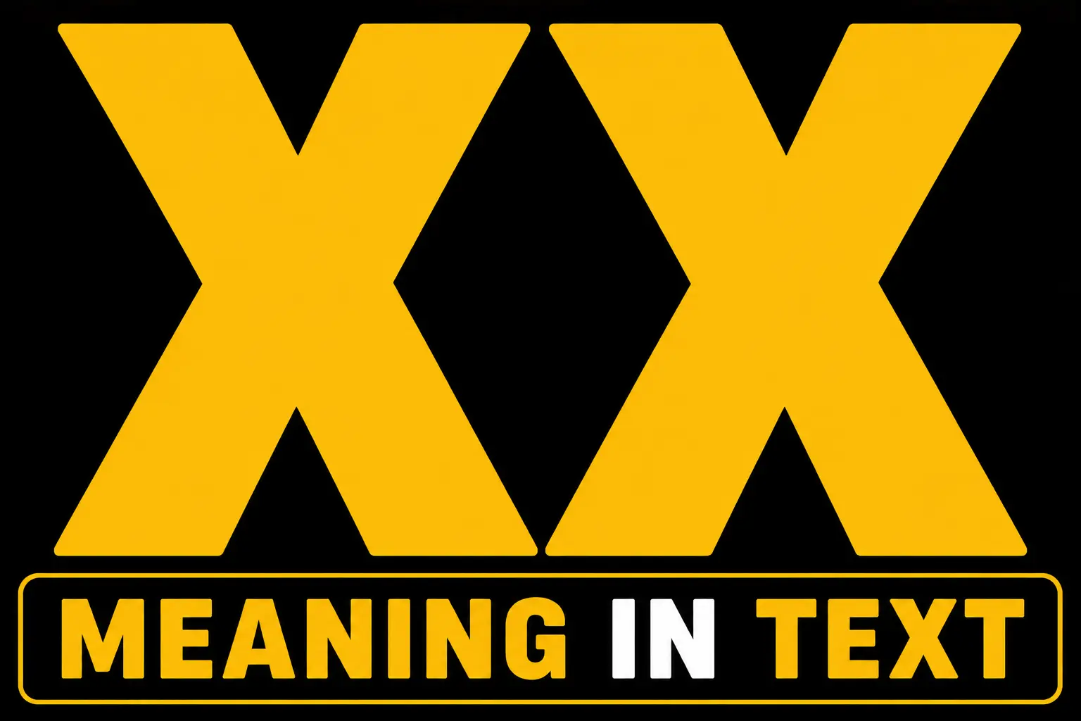 XX Meaning in Text