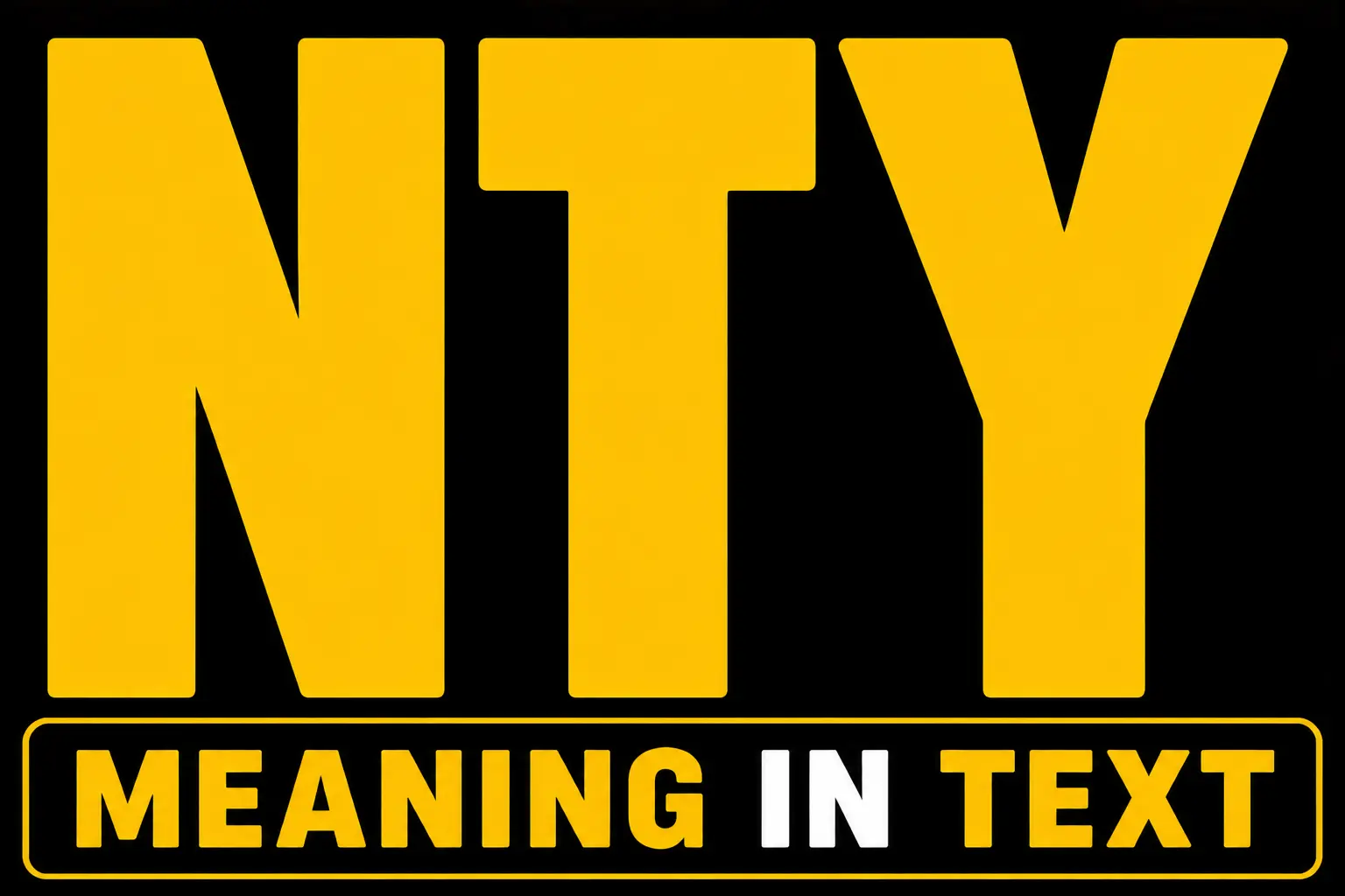 NTY Meaning in Text