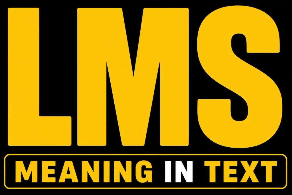 LMS Meaning in Text