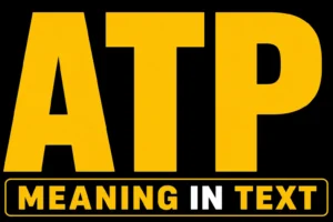 ATP Meaning in Text