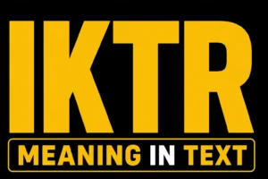 IKTR Meaning in Text