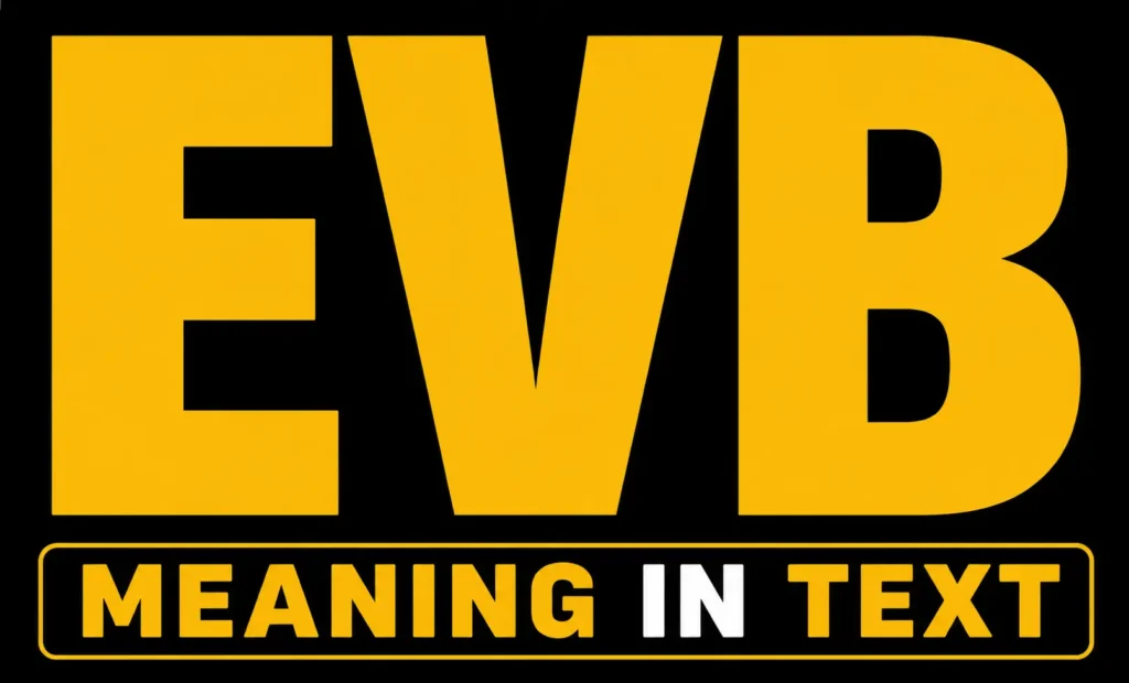 EVB Meaning in Text