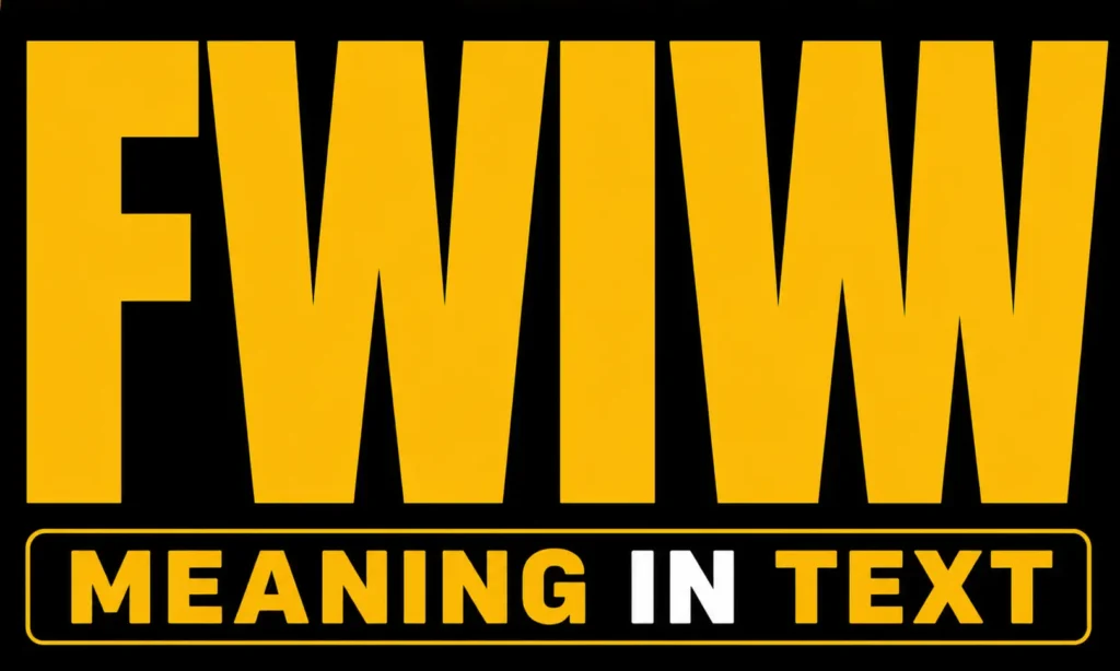 FWIW Meaning in Text