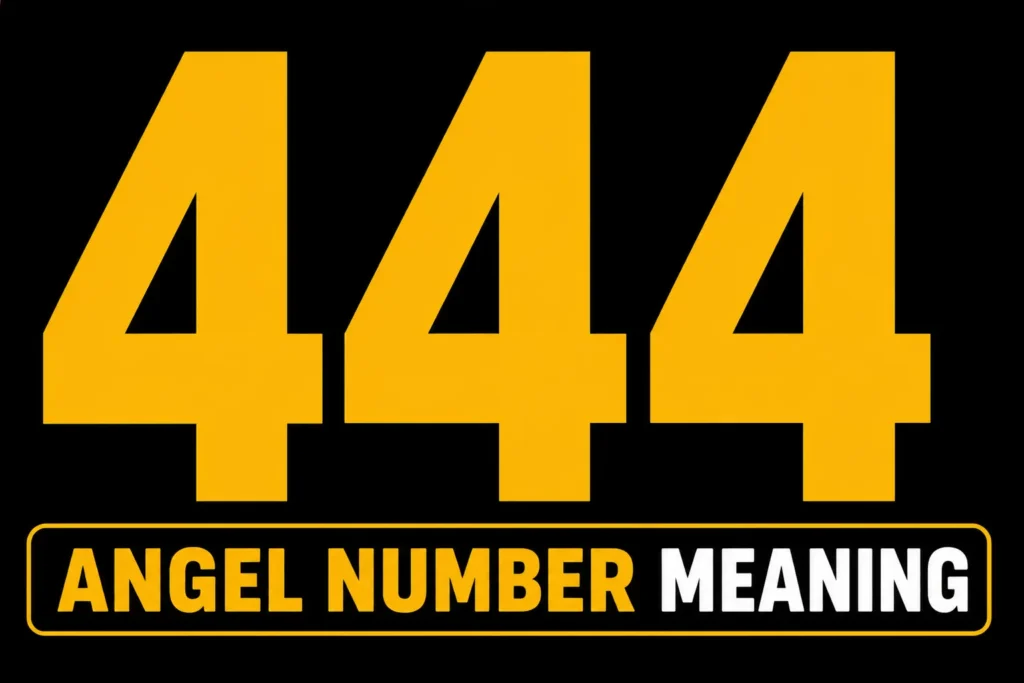 444 Angel Number Meaning