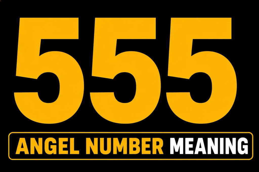 555 Angel Number Meaning
