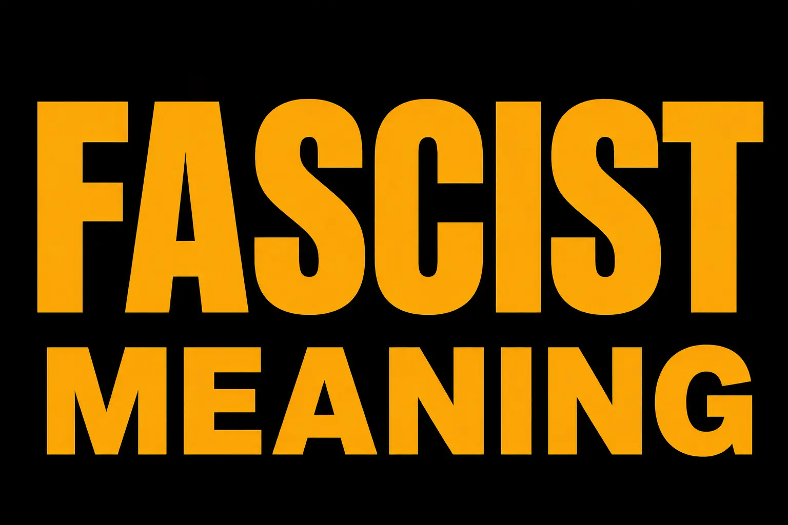 Fascist Meaning