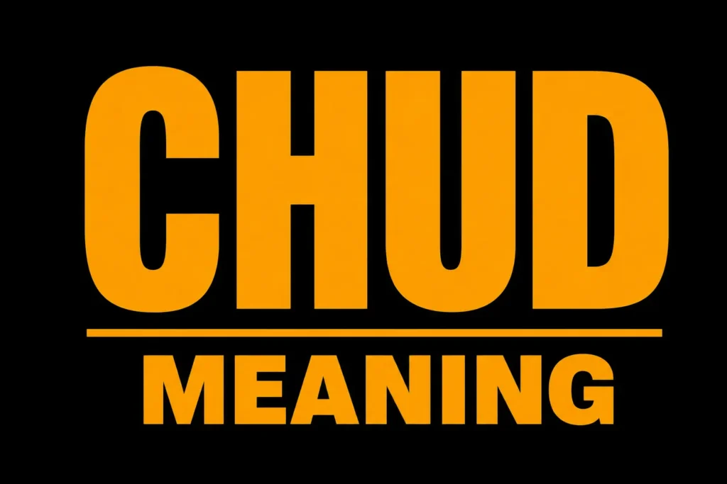 Chud Meaning