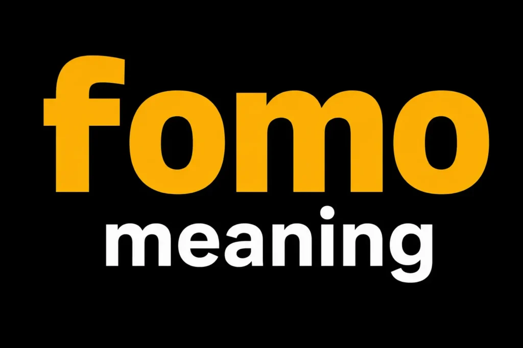FOMO Meaning