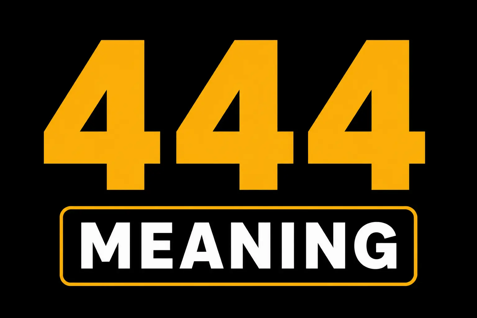 444 Meaning