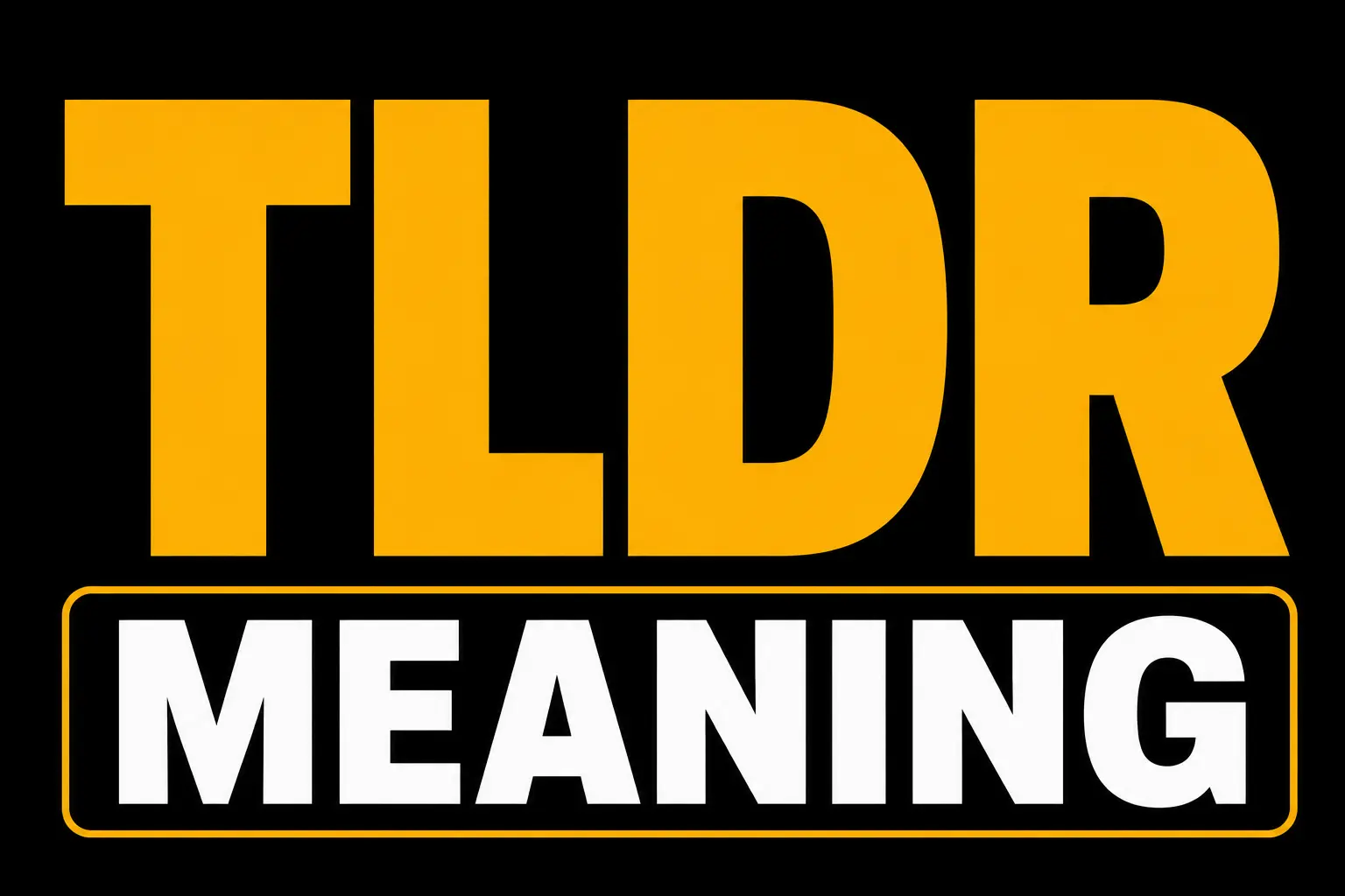 TLDR Meaning