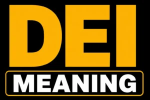 DEI Meaning