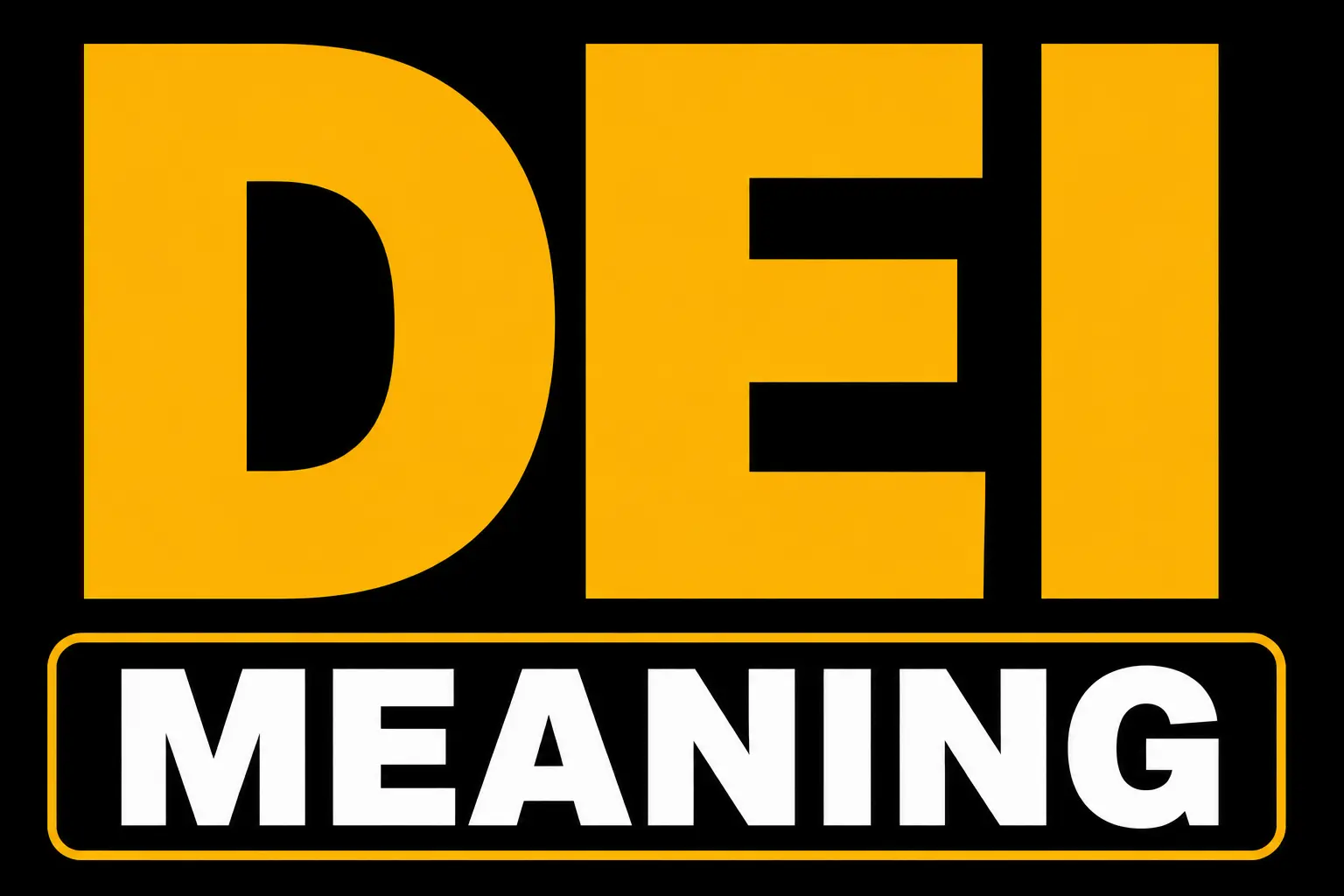 DEI Meaning
