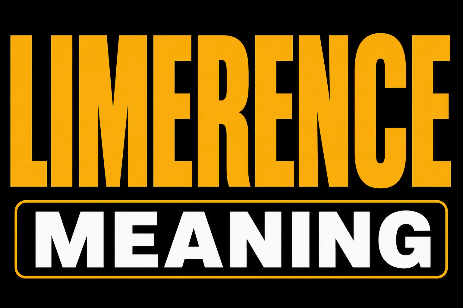 Limerence Meaning