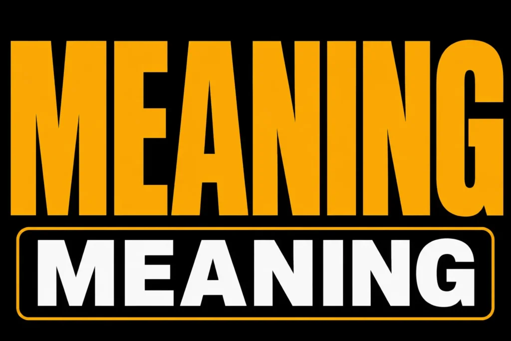 Meaning