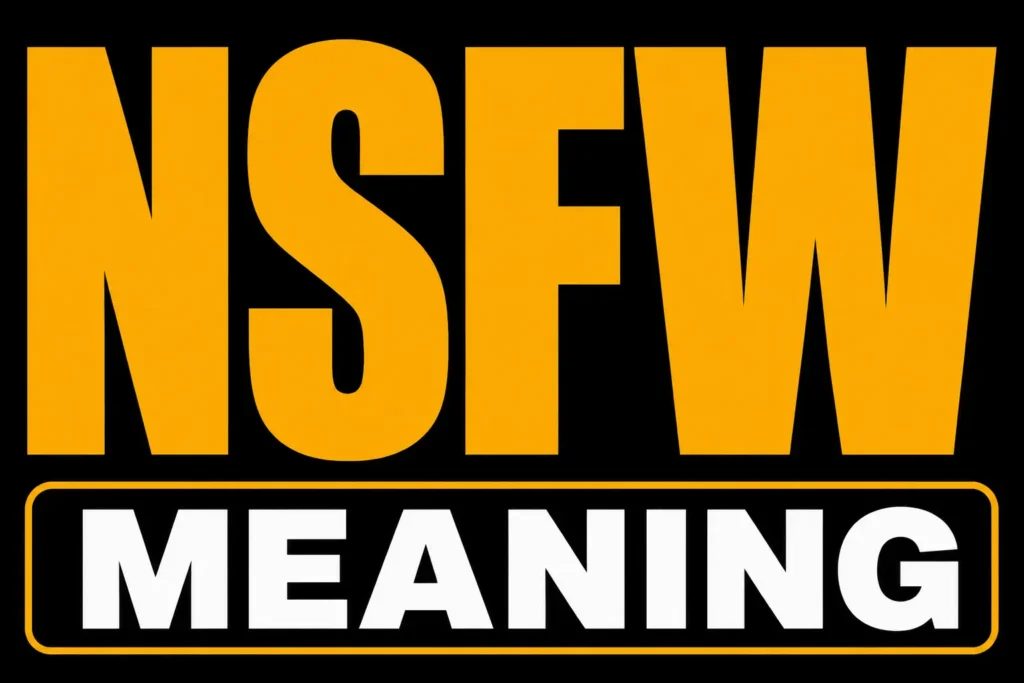 NSFW Meaning