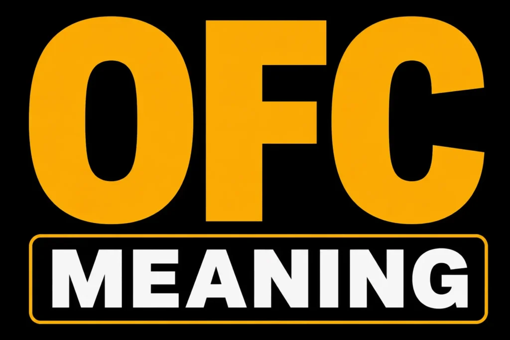 OFC Meaning