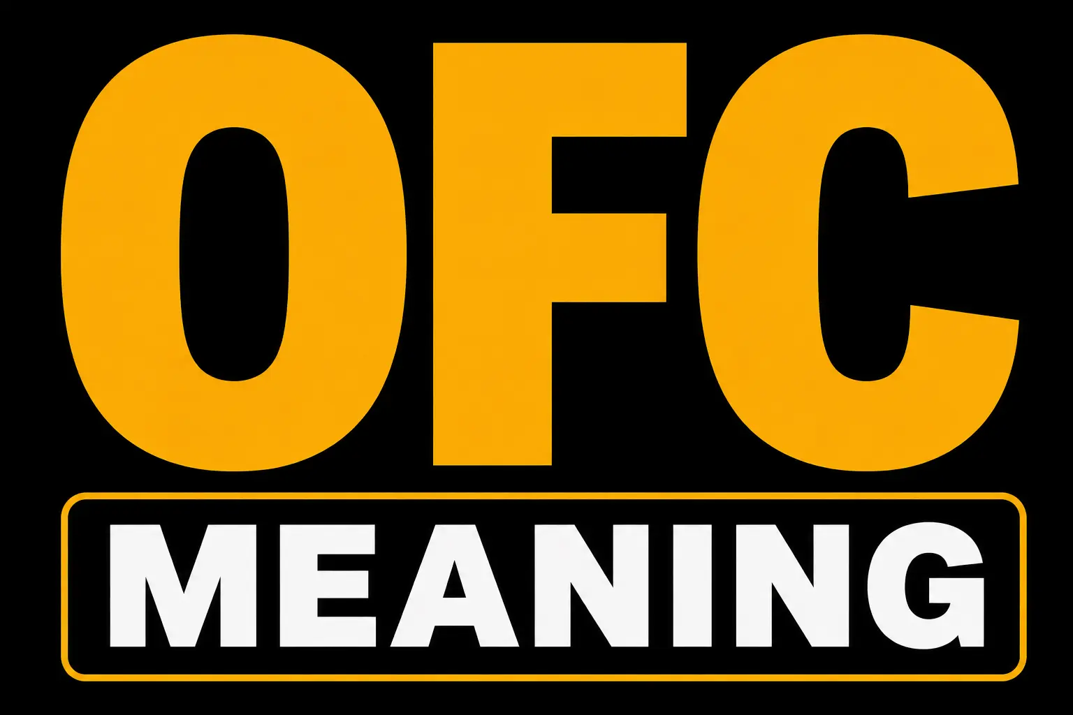 OFC Meaning